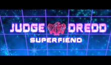 Judge Dredd: Superfiend or Why Death is Really Scary